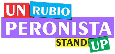 Un Rubio Peronista Stand Up
